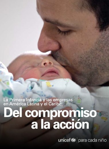 La Primera Infancia y las empresas en América Latina y el Caribe: Del compromiso a la acción