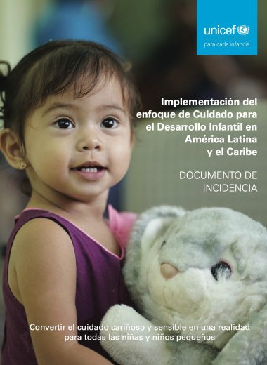 Implementación del enfoque de Cuidado para el Desarrollo Infantil en América Latina y el Caribe